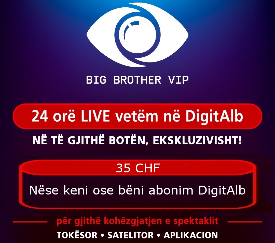 Big Brother VIP AL Promocion(kur abonenti ka aktiv nje abonim Digitalb)